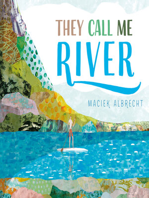 cover image of They Call Me River